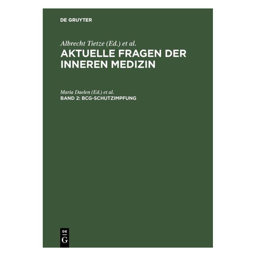 De Gruyter BCG-Schutzimpfung (Deutsch, Hardcover, Albrecht Tietze, F. Lüthgerath, H. Saame, K. Freudenberg, Maria Daelen, Paul Kühne, W. Catel) (67759965)