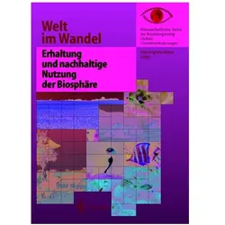 Erhaltung und nachhaltige Nutzung der Biosphäre, Fachbücher von Wissenschaftlicher Beirat der Bundesregierung GlobaleUmweltveränderungen