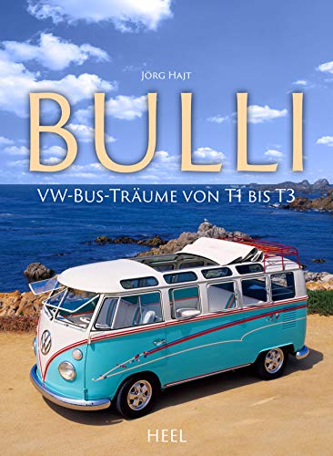 Jörg Haijt - VW Bulli: VW-Bus-Täume von T1 bis T3 - Preis vom 30.09.2026 09:01:18 h