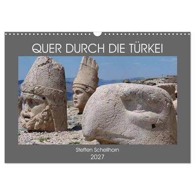 QUER DURCH DIE TÜRKEI (Wandkalender 2027 DIN A3 quer), CALVENDO Monatskalender
