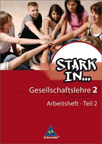 Georg Kaiser - Stark in ... Gesellschaftslehre - Ausgabe 2007: Arbeitsheft 2 Teil 2: Arbeitsheft 2 Teil 2. Ausgabe 2007 - Preis vom 09.10.2026 07:28:09 h