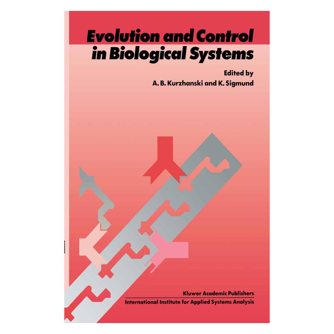 Springer Evolution and Control in Biological Systems (Englisch, Softcover, Alexander B. Kurzhanski, Karl Sigmund) (55530609)