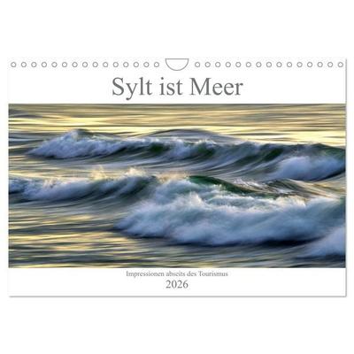 Sylt ist Meer (Wandkalender 2026 DIN A4 quer), CALVENDO Monatskalender