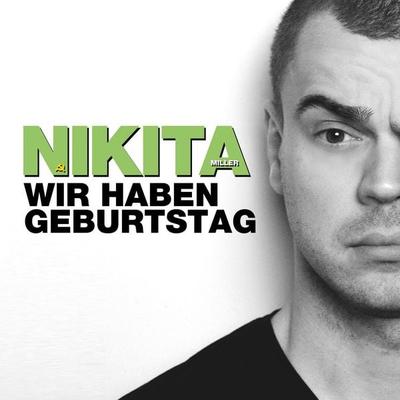 Nikita Miller, Wir haben Geburtstag - Nikita Miller, Audio, 4251489302956