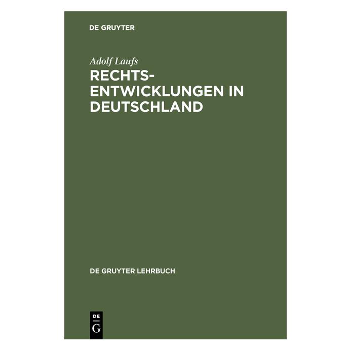 De Gruyter Laufs:Rechtsentwicklungen in Deutschlan (Deutsch, Hardcover, Adolf Laufs) (67765309)