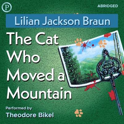 The Cat Who Moved a Mountain - Lilian Jackson Braun, Audio, 9781597772952