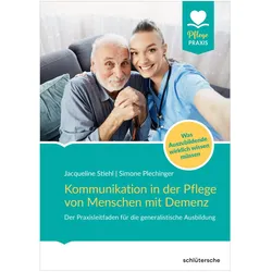 Kommunikation in der Pflege von Menschen mit Demenz, Fachbücher von Simone Viviane Plechinger, Jacqueline Stiehl