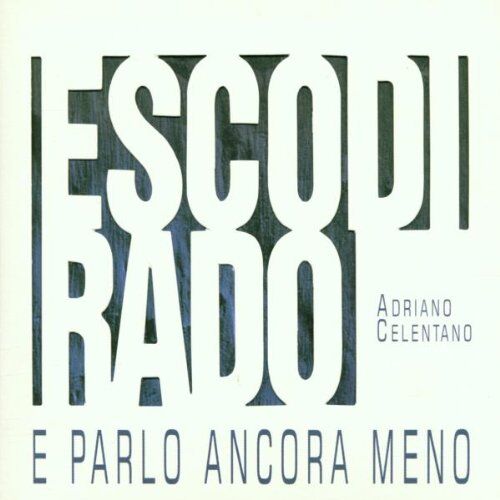 Adriano Celentano - Esco di Rado E Parlo Ancora Meno - Preis vom 12.10.2026 11:37:12 h
