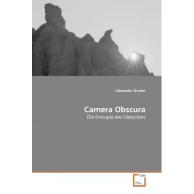 Grader, A: Camera Obscura, Taschenbuch von Alexander Grader, VDM, 978-3-639-35402-7