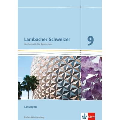 Lambacher Schweizer Mathematik 9. Ausgabe Baden-Württemberg, Geheftet von , Klett Schulbuchverlag, 978-3-12-733393-0