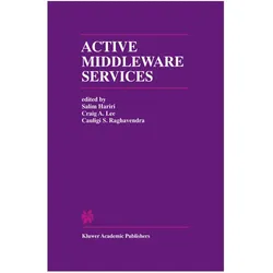 Active Middleware Services, Fachbücher von Salim Hariri, Craig A. Lee, Cauligi S. Raghavendra