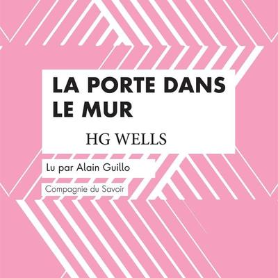 La Porte dans le Mur - HG Wells, Audio, 9782821125544
