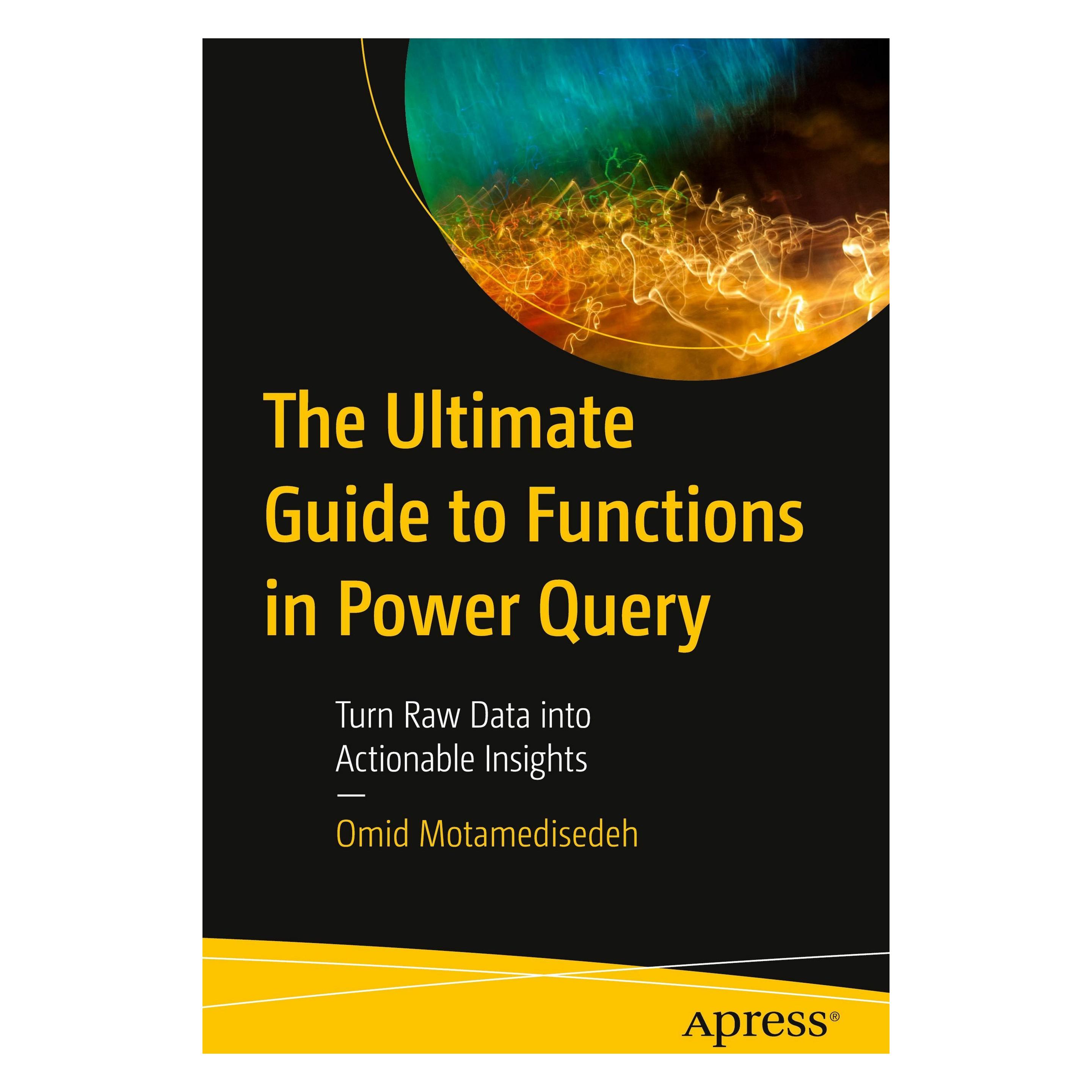 Springer The Ultimate Guide to Functions in Power Query (Englisch, Softcover, Omid Motamedisedeh) (45738531)