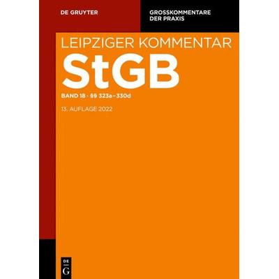 Strafgesetzbuch. Leipziger Kommentar / §§ 323a-330d, Gebundene Ausgabe von , De Gruyter, 978-3-11-048897-5