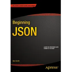 Beginning JSON, Fachbücher von Ben Smith