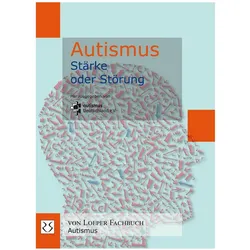 Autismus - Stärke oder Störung, Fachbücher von Loeper Angelika Von