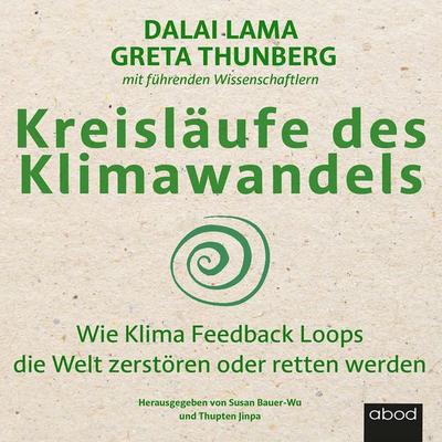 Kreisläufe des Klimawandels - His Holiness the Dalai Lama,Greta Thunberg, Audio, 4066004654249