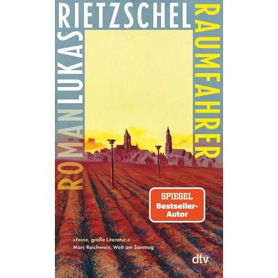 Raumfahrer, Taschenbuch von Lukas Rietzschel, dtv, 978-3-423-14850-4