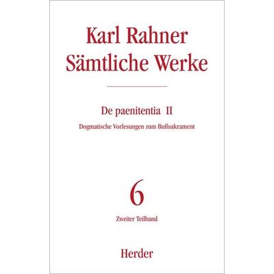 De paenitentia, Gebundene Ausgabe von Karl Rahner, Herder, 978-3-451-23628-0