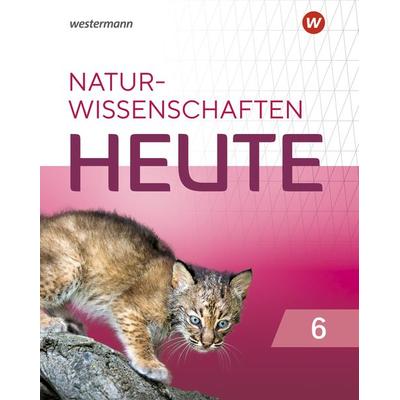 Naturwissenschaft heute 6. Schulbuch. Für Rheinland-Pfalz, Gebundene Ausgabe von , Westermann Schulbuchverlag