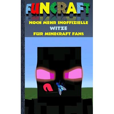 Funcraft - Noch mehr inoffizielle Witze für Minecraft Fans, Taschenbuch von Theo Taane, BoD – Books on Demand, 978-3-7431-9260-7
