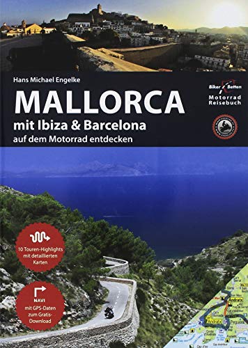 Engelke, Hans Michael - Motorrad Reiseführer Mallorca mit Ibiza & Barcelona: BikerBetten Motorradreisebuch - Preis vom 11.10.2026 03:10:56 h