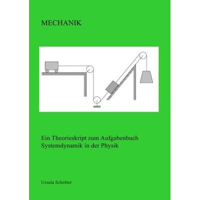 Mechanik, Taschenbuch von Ursula Schröter, Epubli, 978-3-7418-0447-2