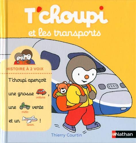 Thierry Courtin - T'choupi et les transports - Preis vom 14.10.2026 23:07:16 h