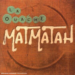 Matmatah - La Ouache - Preis vom 01.10.2026 17:08:56 h