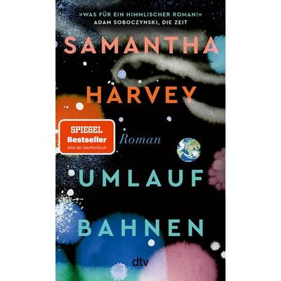 Umlaufbahnen, Taschenbuch von Samantha Harvey, dtv
