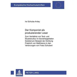 Der Komponist als 'produzierender Leser', Fachbücher von Ira Schulze-Ardey