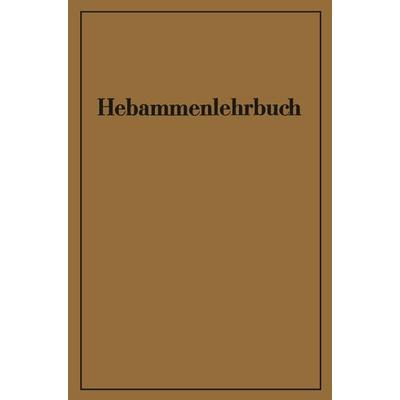 Hebammenlehrbuch, Taschenbuch von , Springer Berlin, 978-3-642-86988-4