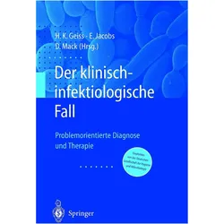 Der Klinisch-infektiologische Fall, Fachbücher von Dietrich Mack, Heinrich K. Geiss, Enno Jacobs