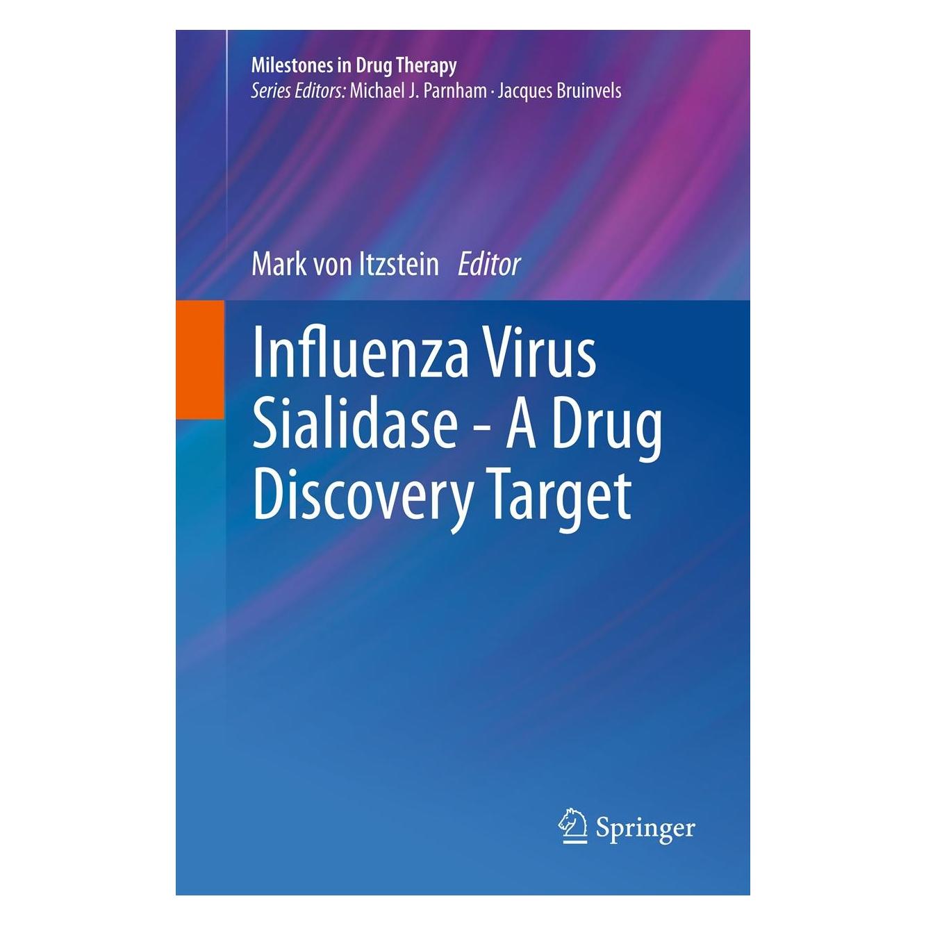 Springer Influenza Virus Sialidase - A Drug Discovery Target (Englisch, Hardcover, Mark Itzstein) (9783764389260)