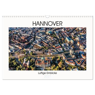 Hannover - Luftige Einblicke (Wandkalender 2027 DIN A3 quer), CALVENDO Monatskalender