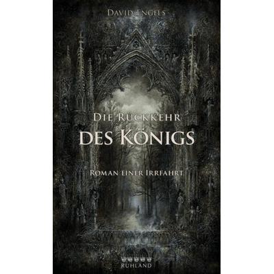 Die Rückkehr des Königs, Taschenbuch von David Engels, Ruhland, 978-3-88509-183-7