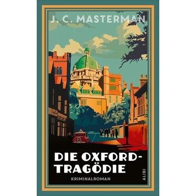 Die Oxford-Tragödie, Taschenbuch von J. C. Masterman, Dörlemann