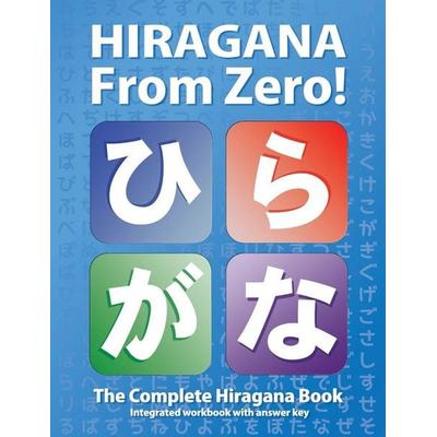 Hiragana From Zero!, Taschenbuch von George Trombley,Yukari Takenaka, US Books, 978-0-9769981-7-4