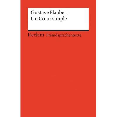 Un Cœur simple, Taschenbuch von Gustave Flaubert, Reclam, Philipp