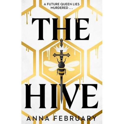 The Hive, Taschenbuch von Anna February, Chicken House Ltd, 978-1-915947-27-7