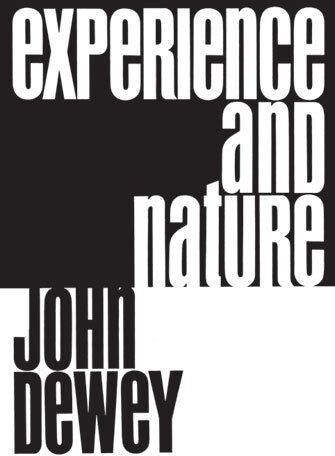 John Dewey - Experience and Nature - Preis vom 09.10.2026 07:28:09 h