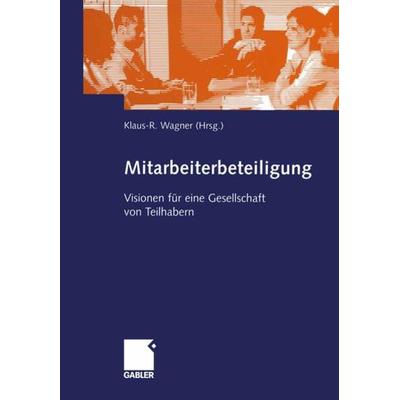 Mitarbeiterbeteiligung, Taschenbuch von , Betriebswirtschaftlicher Verlag Gabler, 978-3-322-88988-1