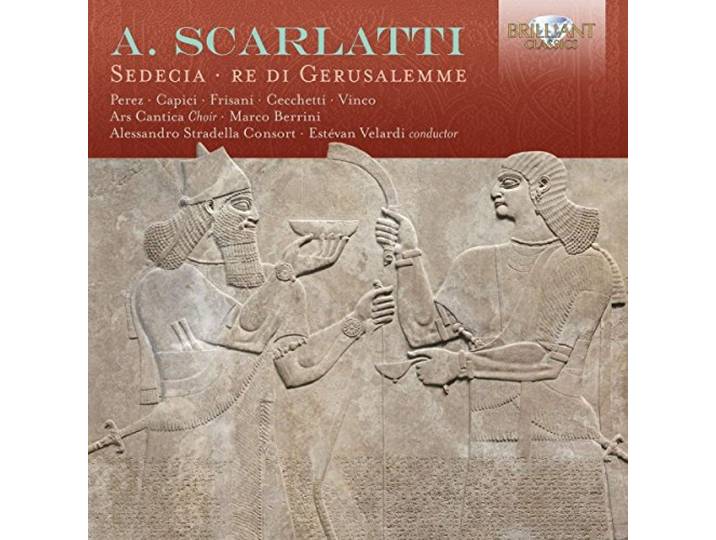 A. Scarlatti: Sedecia Re di Gerusalemme