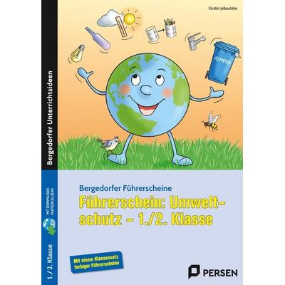Führerschein: Umweltschutz - 1./2. Klasse, Set von Kirstin Jebautzke, Persen Verlag in der AAP Lehrerwelt GmbH, 978-3-403-20956-0