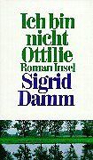 Sigrid Damm - Ich bin nicht Ottilie - Preis vom 13.10.2026 11:25:28 h