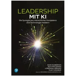 Leadership mit KI, Fachbücher von Dave Silberman, Loredana Abramo, Rich Maltzman, Vijay Kanabar