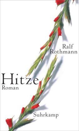 Ralf Rothmann - Hitze: Roman - Preis vom 17.10.2026 19:25:27 h