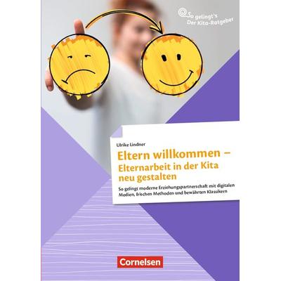 Eltern willkommen – Elternarbeit in der Kita neu gestalten, Taschenbuch von Ulrike Lindner, Cornelsen bei Verlag an der Ruhr GmbH, 978-3-8346-5194-5