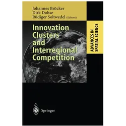 Innovation Clusters and Interregional Competition, Fachbücher von Johannes Bröcker, Rüdiger Soltwedel, Dirk Dohse
