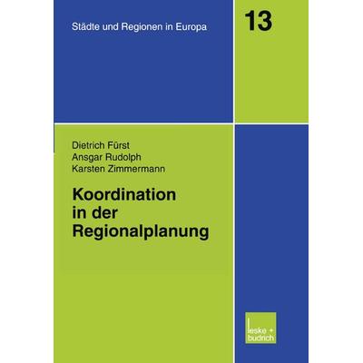 Koordination in der Regionalplanung, Taschenbuch von Dietrich Fürst,Ansgar Rudolph,Karsten Zimmermann, VS Verlag für Sozialwissenschaften,